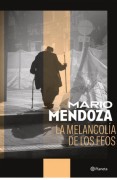 La Melancolía De Los Feos. Mendoza Mario