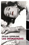 Las Desmayadas. Cecilia Szperling