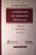 COMPENDIO DE DERECHO PROCESAL Tomo II Pruebas judiciales