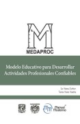 Medaproc. Modelo Educativo Para Desarrollar Actividades Profesionales