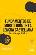 FUNDAMENTOS DE MORFOLOGÍA DE LA LENGUA CASTELLANA