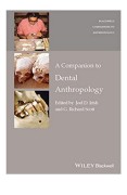 A Companion to Dental Anthropology (Wiley Blackwell Companions to Anthropology)